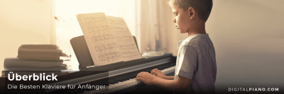 Überblick - Die Besten Klaviere für Anfänger 