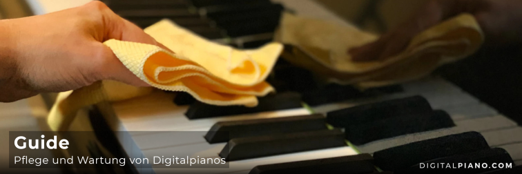 So pflegen und warten Sie Ihr Digitalpiano richtig