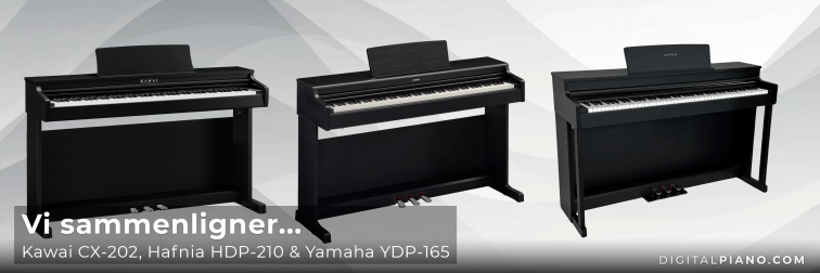 Vi sammenligner CX-202, Hafnia HDP-210 and Yamaha YDP-165