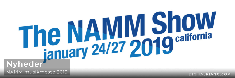 Nyheder - NAMM show 2019
