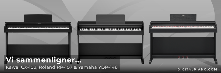 Vi sammenligner Kawai CX-102, Roland RP-107 og Yamaha YDP-146