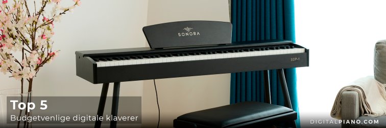 Top 5 - Budgetvenlige digitale klaverer 