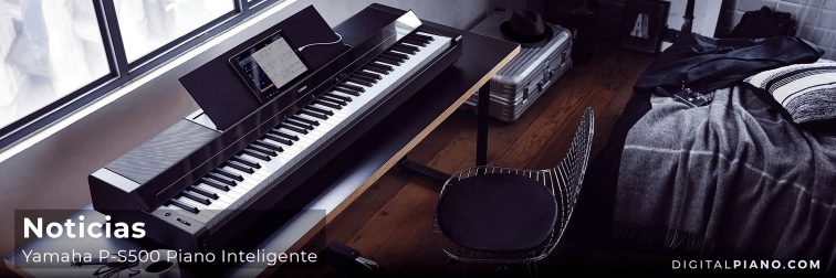Noticias - Yamaha P-S500 Piano inteligente