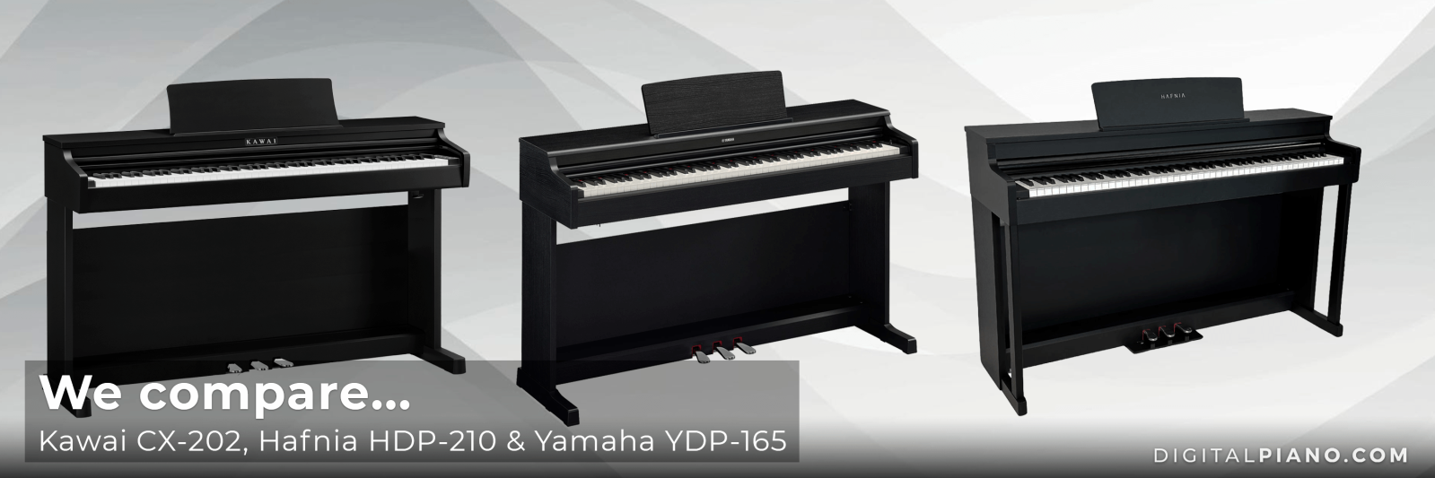 We Compare CX-202, Hafnia HDP-210 and Yamaha YDP-165
