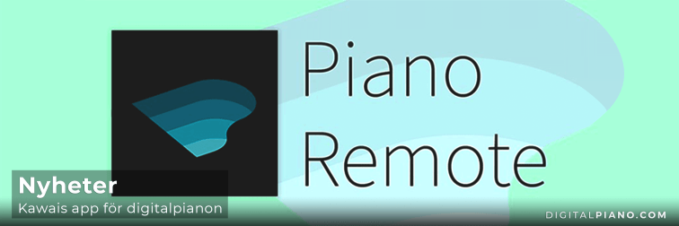 Nyheter - “PianoRemote” Digitalpiano App