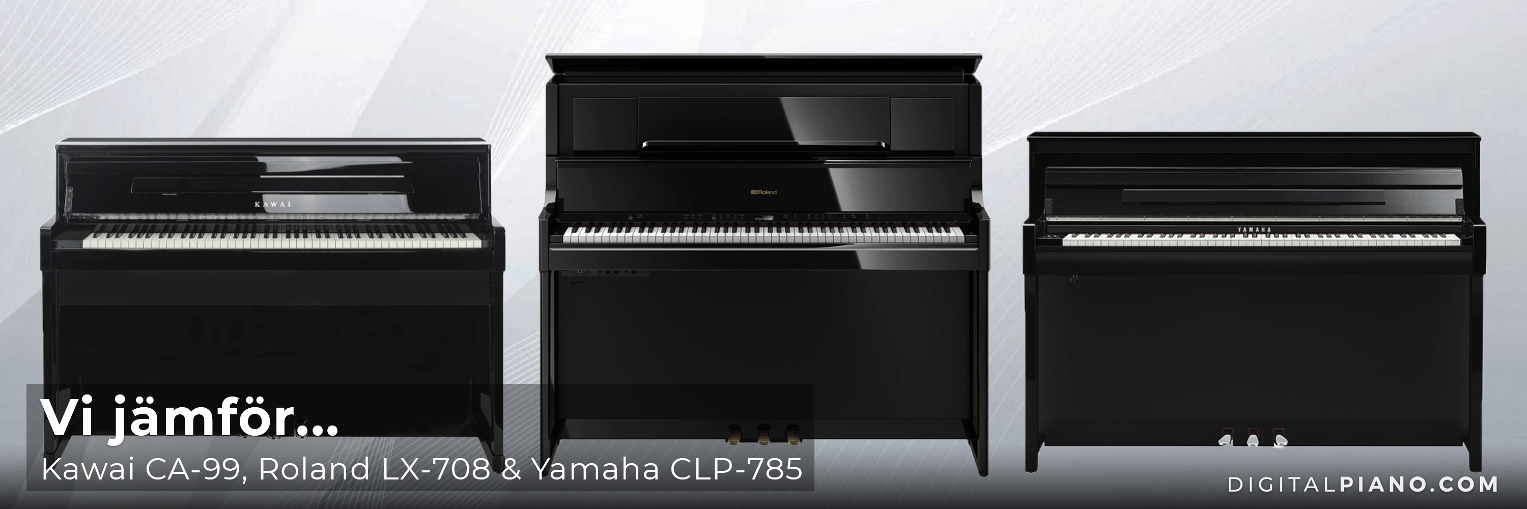 Vi jämför Kawai CA-99, Roland LX-708 och Yamaha CLP-785 
